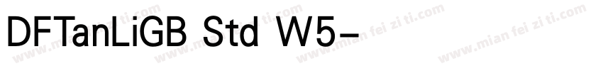 DFTanLiGB Std W5字体转换